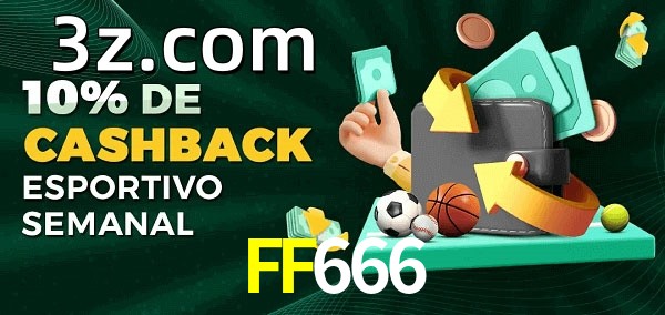 10% de bônus de cashback na FF666